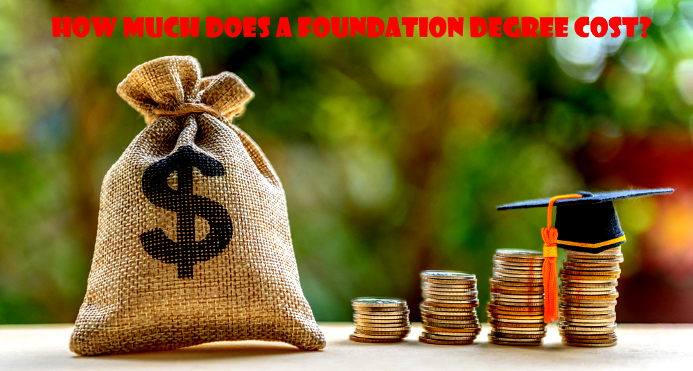 How much does a foundation degree cost?